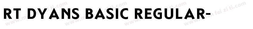 RT Dyans Basic Regular字体转换